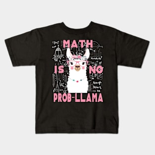 Math is no prob-llama Back to school teacher math Kids T-Shirt